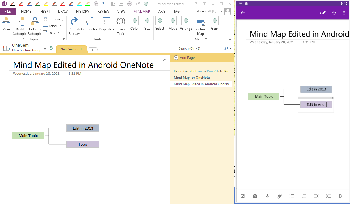 The mind map can be created in OneNote 2013 and then modified in Android OneNote after sync.